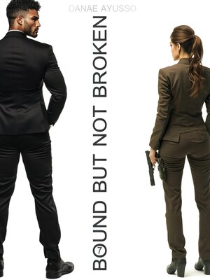 cover image of Bound but not Broken